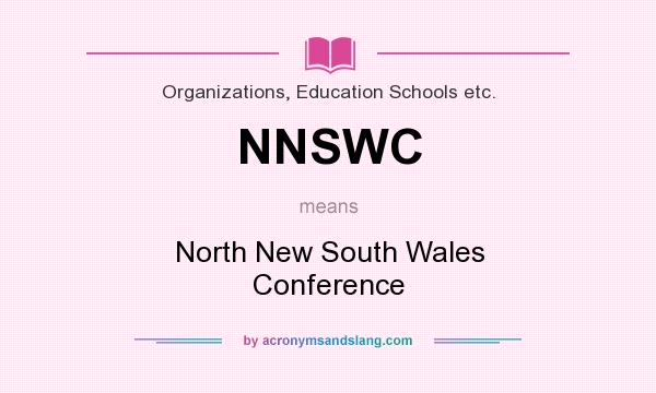 What does NNSWC mean? It stands for North New South Wales Conference