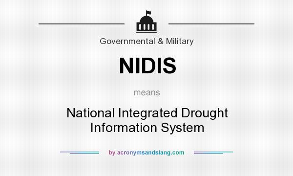 What does NIDIS mean? It stands for National Integrated Drought Information System