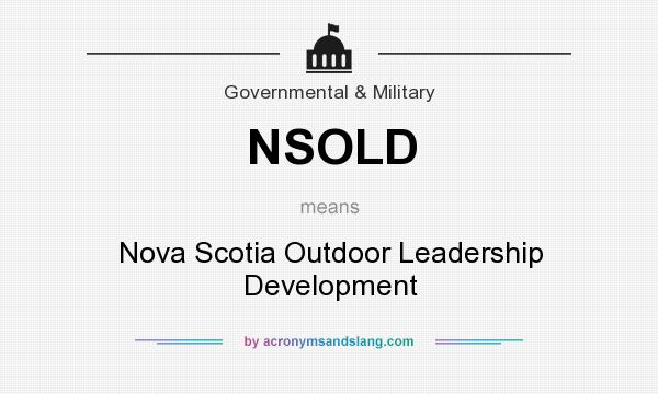 What does NSOLD mean? It stands for Nova Scotia Outdoor Leadership Development