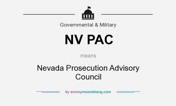 What does NV PAC mean? It stands for Nevada Prosecution Advisory Council
