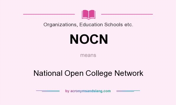 What does NOCN mean? It stands for National Open College Network