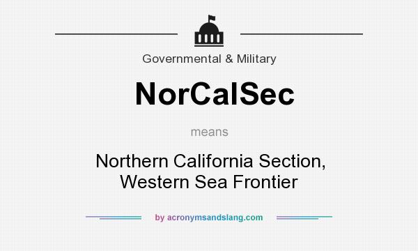 What does NorCalSec mean? It stands for Northern California Section, Western Sea Frontier