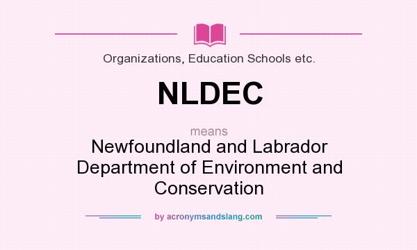 What does NLDEC mean? It stands for Newfoundland and Labrador Department of Environment and Conservation