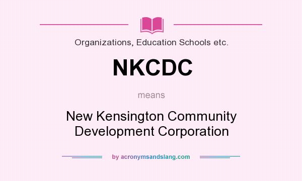 What does NKCDC mean? It stands for New Kensington Community Development Corporation