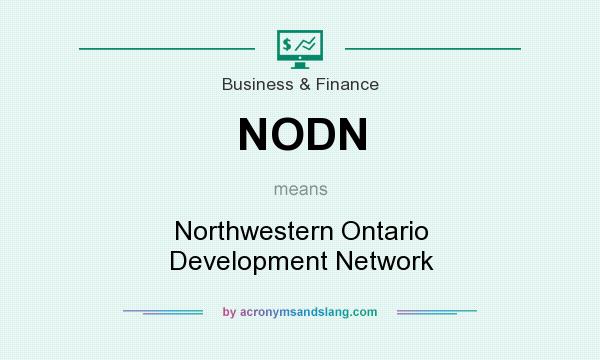 What does NODN mean? It stands for Northwestern Ontario Development Network