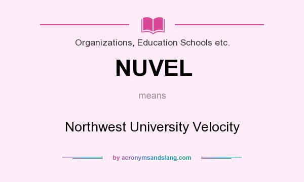 What does NUVEL mean? It stands for Northwest University Velocity