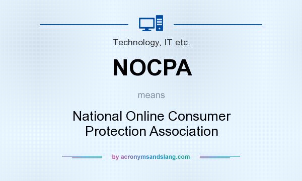 What does NOCPA mean? It stands for National Online Consumer Protection Association