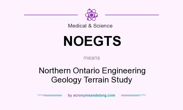 What does NOEGTS mean? It stands for Northern Ontario Engineering Geology Terrain Study