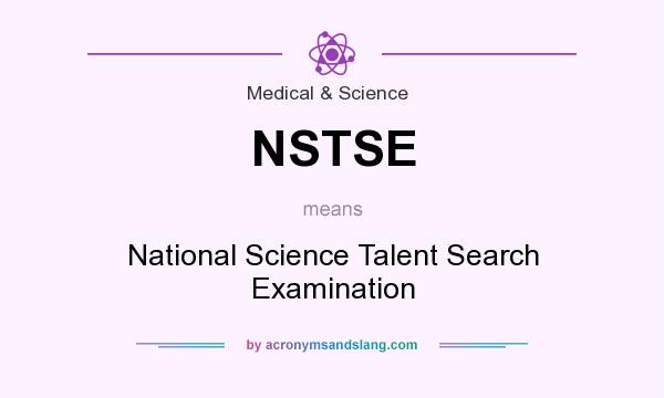 What does NSTSE mean? It stands for National Science Talent Search Examination