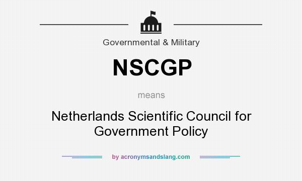 What does NSCGP mean? It stands for Netherlands Scientific Council for Government Policy