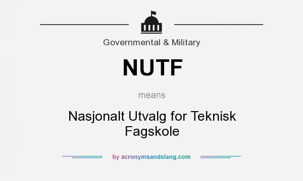 What does NUTF mean? It stands for Nasjonalt Utvalg for Teknisk Fagskole
