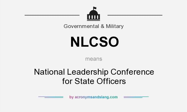 What does NLCSO mean? It stands for National Leadership Conference for State Officers