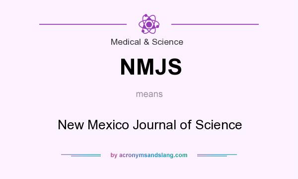 What does NMJS mean? It stands for New Mexico Journal of Science