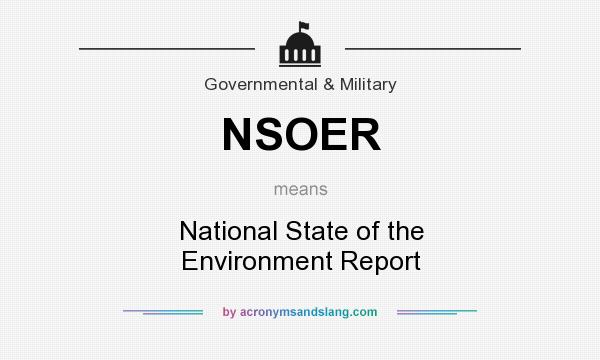 What does NSOER mean? It stands for National State of the Environment Report