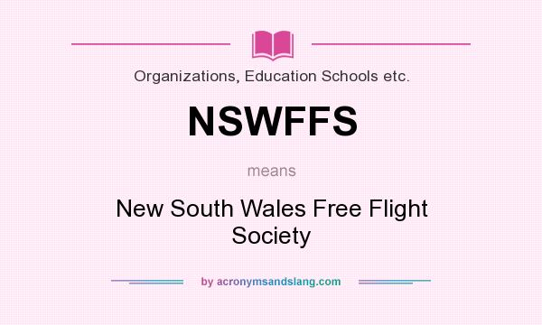 What does NSWFFS mean? It stands for New South Wales Free Flight Society