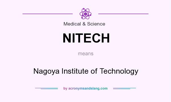 What does NITECH mean? It stands for Nagoya Institute of Technology