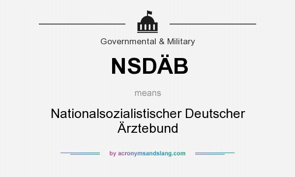 What does NSDÄB mean? It stands for Nationalsozialistischer Deutscher Ärztebund