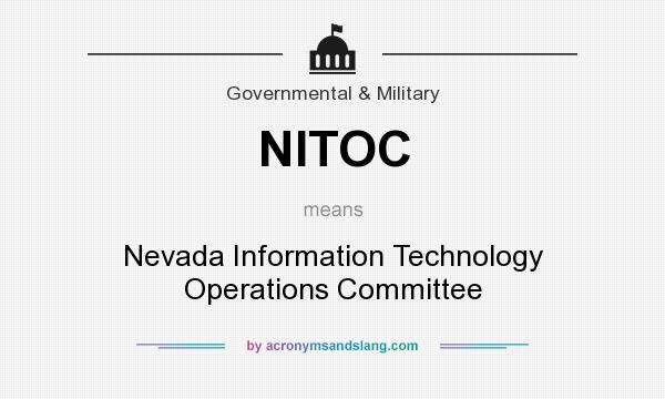 What does NITOC mean? It stands for Nevada Information Technology Operations Committee