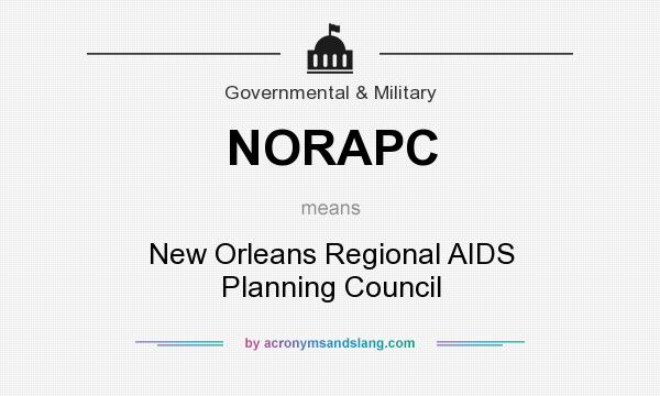 What does NORAPC mean? It stands for New Orleans Regional AIDS Planning Council