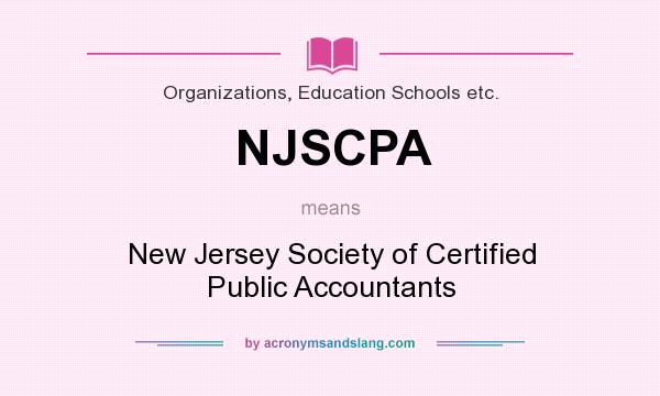 What does NJSCPA mean? It stands for New Jersey Society of Certified Public Accountants