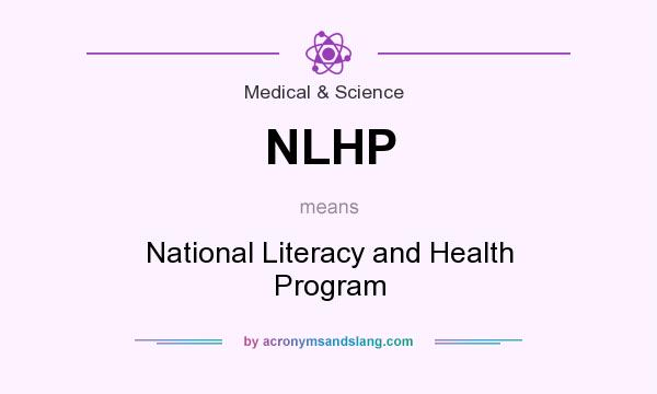 What does NLHP mean? It stands for National Literacy and Health Program