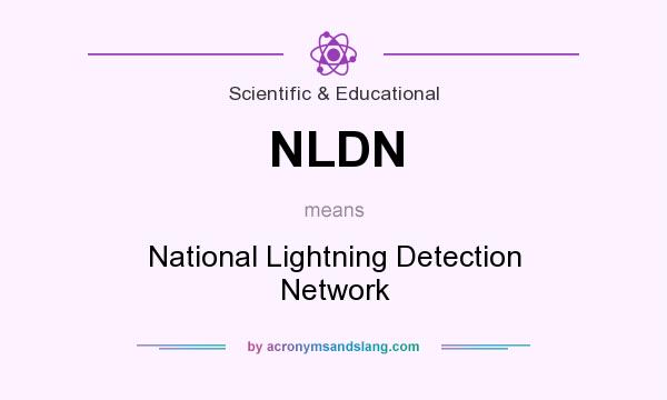 What does NLDN mean? It stands for National Lightning Detection Network