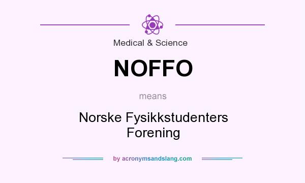 What does NOFFO mean? It stands for Norske Fysikkstudenters Forening