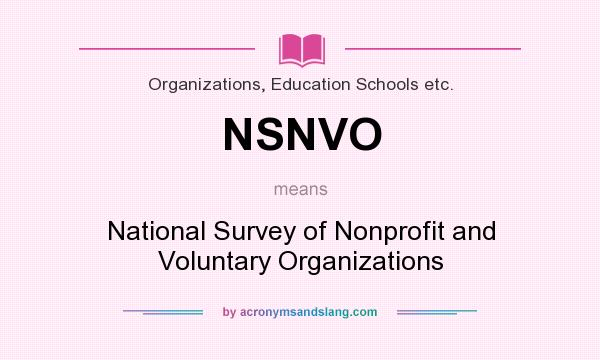 What does NSNVO mean? It stands for National Survey of Nonprofit and Voluntary Organizations