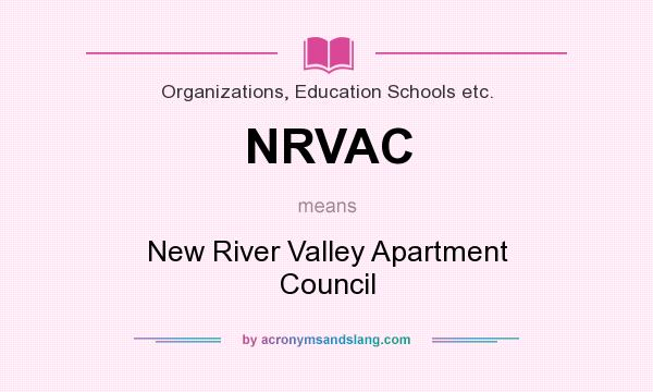 What does NRVAC mean? It stands for New River Valley Apartment Council