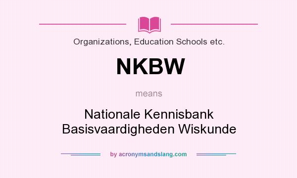 What does NKBW mean? It stands for Nationale Kennisbank Basisvaardigheden Wiskunde