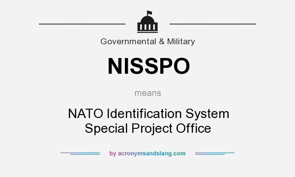 What does NISSPO mean? It stands for NATO Identification System Special Project Office