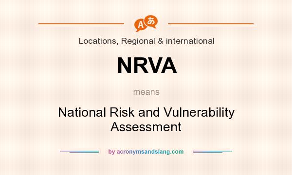 What does NRVA mean? It stands for National Risk and Vulnerability Assessment