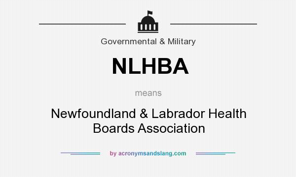 What does NLHBA mean? It stands for Newfoundland & Labrador Health Boards Association