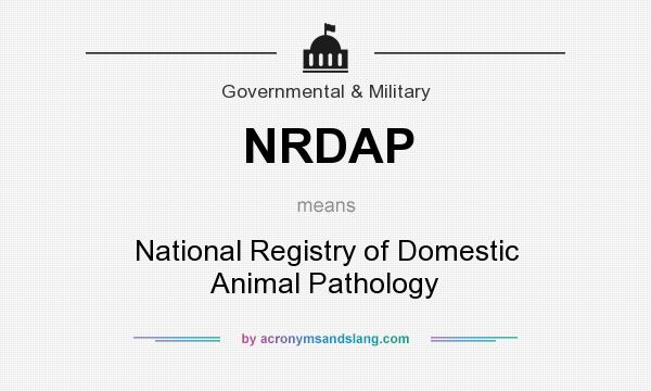 What does NRDAP mean? It stands for National Registry of Domestic Animal Pathology