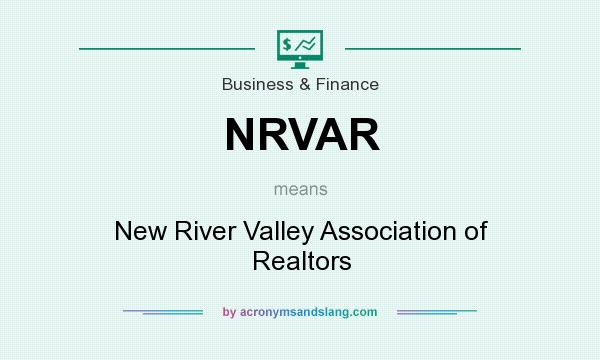 What does NRVAR mean? It stands for New River Valley Association of Realtors