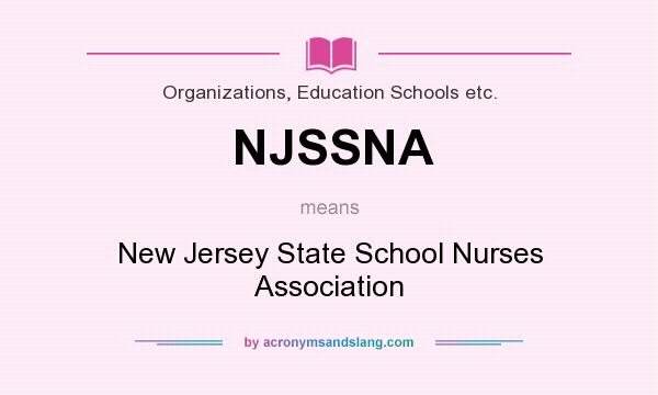 What does NJSSNA mean? It stands for New Jersey State School Nurses Association
