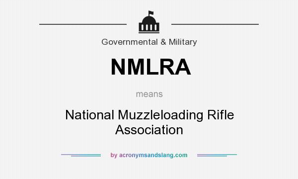 What does NMLRA mean? It stands for National Muzzleloading Rifle Association