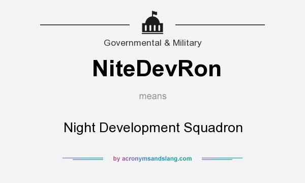What does NiteDevRon mean? It stands for Night Development Squadron