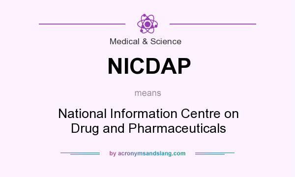 What does NICDAP mean? It stands for National Information Centre on Drug and Pharmaceuticals