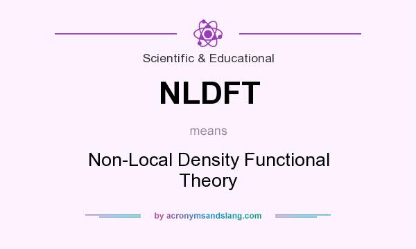 What does NLDFT mean? It stands for Non-Local Density Functional Theory