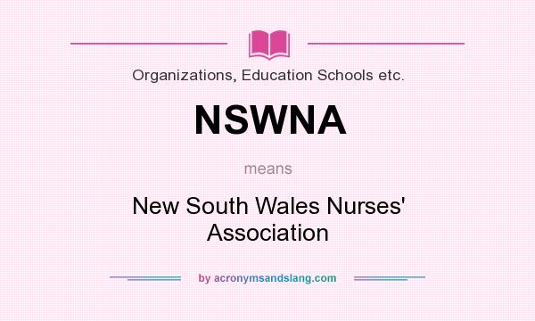 What does NSWNA mean? It stands for New South Wales Nurses` Association