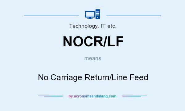 What does NOCR/LF mean? It stands for No Carriage Return/Line Feed