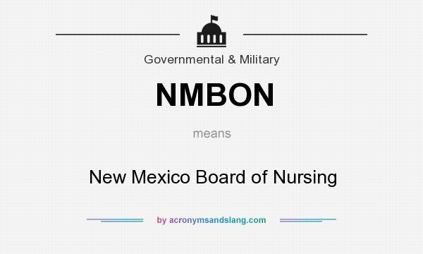 What does NMBON mean? It stands for New Mexico Board of Nursing