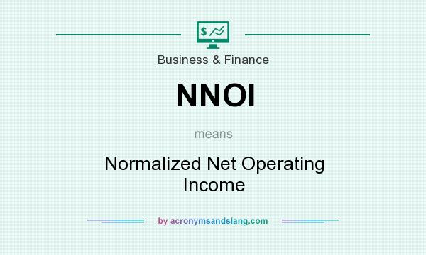 What does NNOI mean? It stands for Normalized Net Operating Income