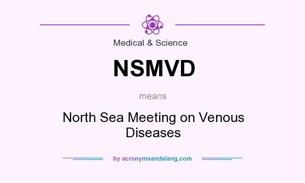 What does NSMVD mean? It stands for North Sea Meeting on Venous Diseases