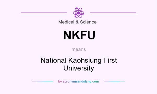 What does NKFU mean? It stands for National Kaohsiung First University