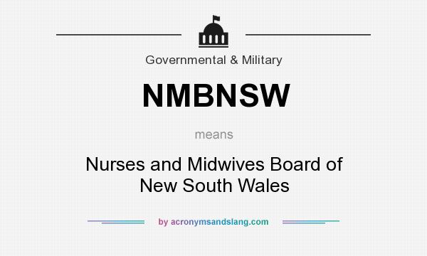 What does NMBNSW mean? It stands for Nurses and Midwives Board of New South Wales
