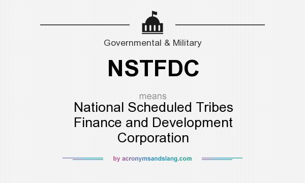 What does NSTFDC mean? It stands for National Scheduled Tribes Finance and Development Corporation