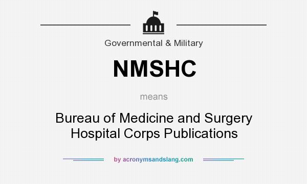 What does NMSHC mean? It stands for Bureau of Medicine and Surgery Hospital Corps Publications