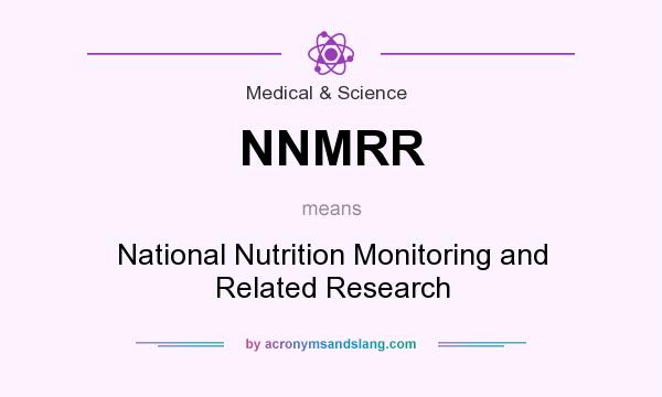What does NNMRR mean? It stands for National Nutrition Monitoring and Related Research